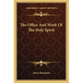 The Office and Work of the Holy Spirit