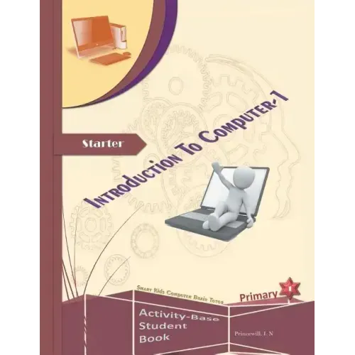 An Introduction to Computers: Volume One