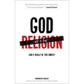 God Without Religion: Can It Really Be This Simple?