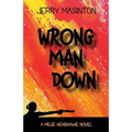 Wrong Man Down: A Millie Henshawe Novel