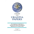 A History of the Urantia Papers