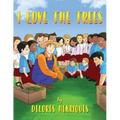 I Love The Trees