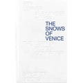 Ben Lerner & Alexander Kluge: The Snows of Venice