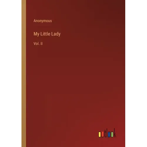 My Little Lady: Vol. II
