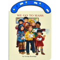 We Go to Mass: St. Joseph Carry-Me-Along Board Book