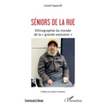 Séniors de la rue: Etnographie du monde de la "grande exclusion"