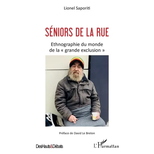 Séniors de la rue: Etnographie du monde de la "grande exclusion"