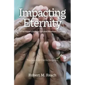 Impacting Eternity: A Practitioner's Guide for Sustained Movement Expansion