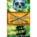 Buccaneer: The Early Life and Crimes of Philip Rake