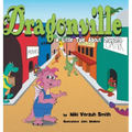 Dragonville: A LIttle Tale About Dragons