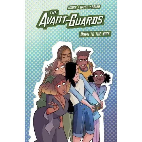 The Avant-Guards Vol. 3: Down to the Wire
