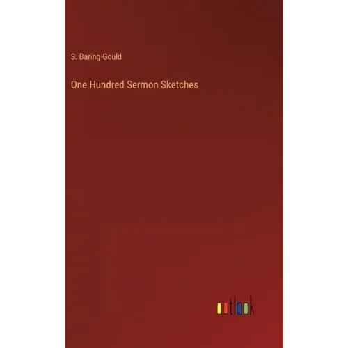 One Hundred Sermon Sketches