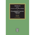 Abstracts from the County Court Minute Book of Culpeper County, Virginia, 1763-1764