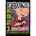 Shredderman: Secret Identity