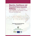 Migration, Remittances and Household Socio-Economic Wellbeing: The Case of Ethiopian Labour Migrants to the Republic of South Africa and the Middle Ea