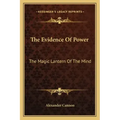 The Evidence of Power: The Magic Lantern of the Mind