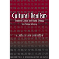 Cultural Realism: Strategic Culture and Grand Strategy in Chinese History
