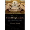 An Introduction to Second Temple Judaism: History and Religion of the Jews in the Time of Nehemiah, the Maccabees, Hillel, and Jesus