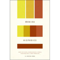 Making Hispanics: How Activists, Bureaucrats, and Media Constructed a New American
