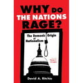 Why Do the Nations Rage?: The Demonic Origin of Nationalism