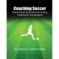 Coaching Soccer Using External & Internal Cueing Gridding & Visualization