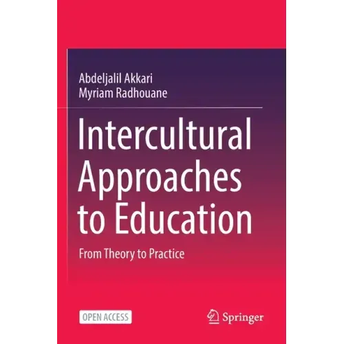 Intercultural Approaches to Education: From Theory to Practice