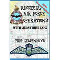 Rhodesian Air Force Operations: With Air Strikes