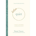 Quiet: Creating Grace-Based Rhythms for Spending Time with Jesus