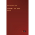 The Sorrows of Young Werther: in large print