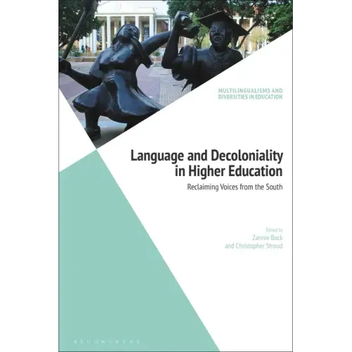 Language and Decoloniality in Higher Education: Reclaiming Voices from the South