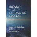 Irenko y La Ciudad de Cristal