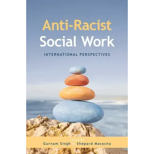 Anti-Racist Social Work: International Perspectives