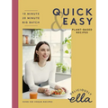 Deliciously Ella Making Plant-Based Quick and Easy: 10-Minute Recipes, 20-Minute Recipes, Big Batch Cooking