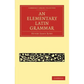 An Elementary Latin Grammar