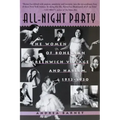 All-Night Party: The Women of Bohemian Greenwich Village and Harlem, 1913-1930