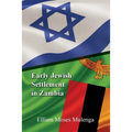 Early Jewish Settlement in Zambia