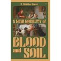 A New Nobility of Blood and Soil
