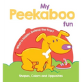 My Peekaboo Fun - Shapes, Colors & Opposites