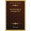 First Principles of Astrology 1927