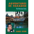 Adventures in Paradise: The Television Series (Revised Edition)
