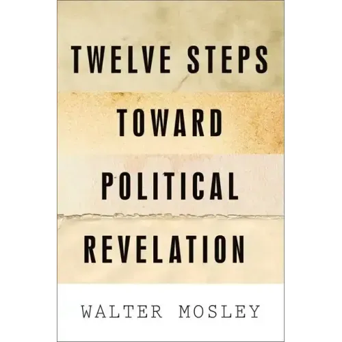 Twelve Steps Toward Political Revelation