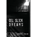 Oil Slick Dreams