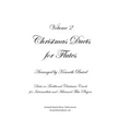 Christmas Duets, Volume 2, for Flutes: Duets on Traditional Christmas Carols for Intermediate and Advanced Flute Players
