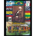 El último Marx (1863-1882): Y la Liberación Latinoamericana