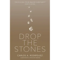 Drop the Stones: When Love Reaches the Unlovable