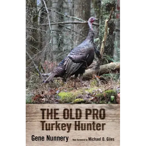 The Old Pro Turkey Hunter