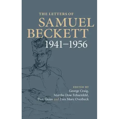 The Letters of Samuel Beckett: Volume 2, 1941-1956