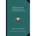 Dreams and Personality: A Study of Our Dual Lives