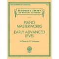 Piano Masterworks - Early Advanced Level: Schirmer's Library of Musical Classics Volume 2112