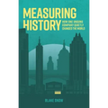 Measuring History: How One Unsung Company Quietly Changed The World